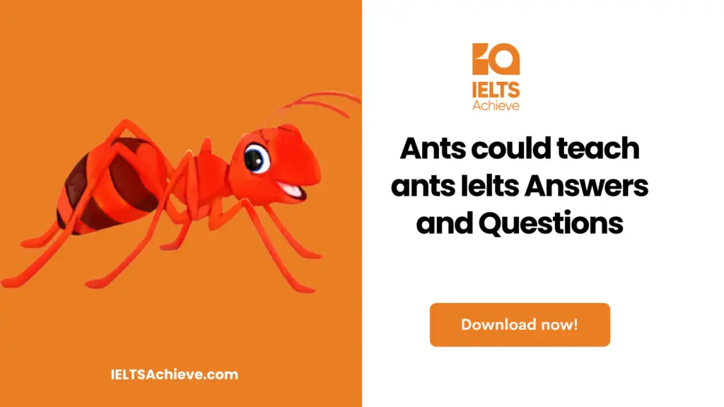 Ants Could Teach Ants IELTS Answers and Questions