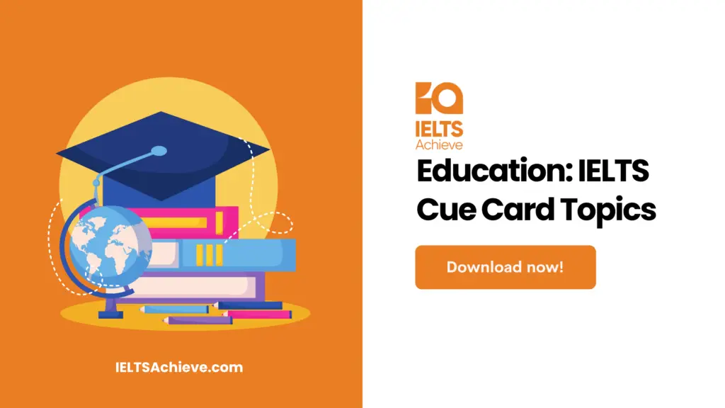 Education: IELTS Cue Card Topics