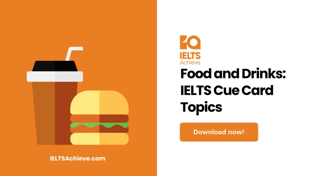 The 'Food and Drinks' category in the IELTS Speaking section delves into the delicious world of gastronomy. Topics can range from 'Describe your favorite meal', 'Describe a traditional dish from your country', to 'Describe a memorable dining experience'.