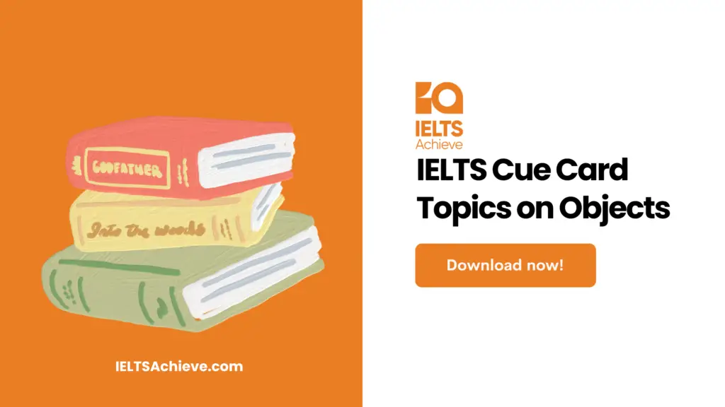 IELTS Cue Card Topics on Objects