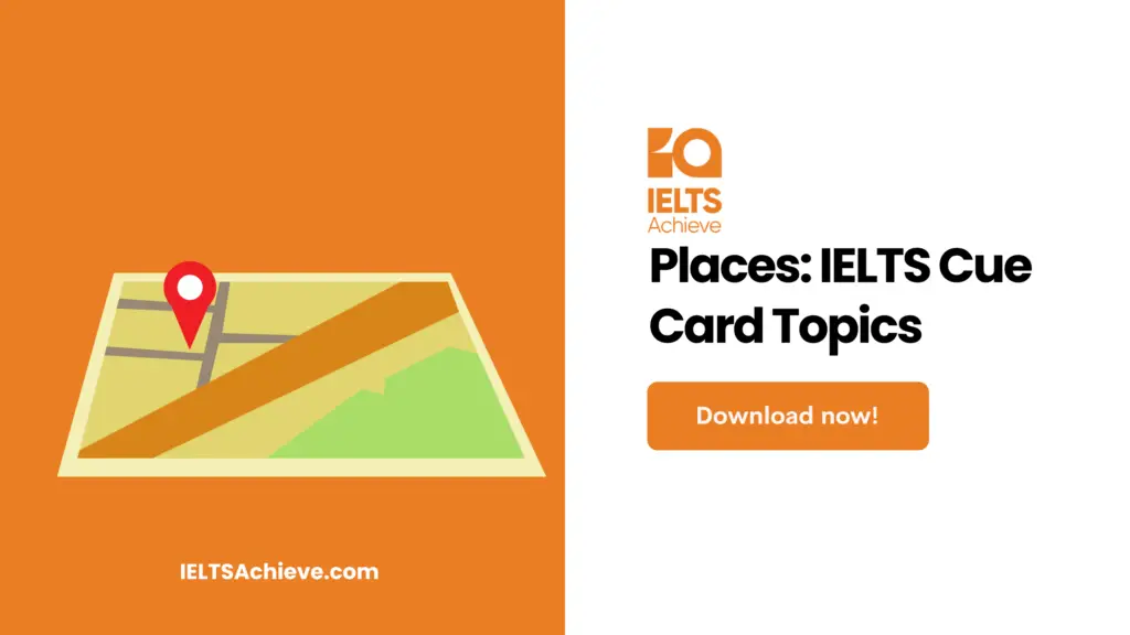 Places: IELTS Cue Card Topics