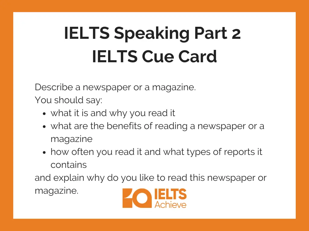 Describe a newspaper or a magazine. | IELTS Speaking Part 2: IELTS Cue Answer