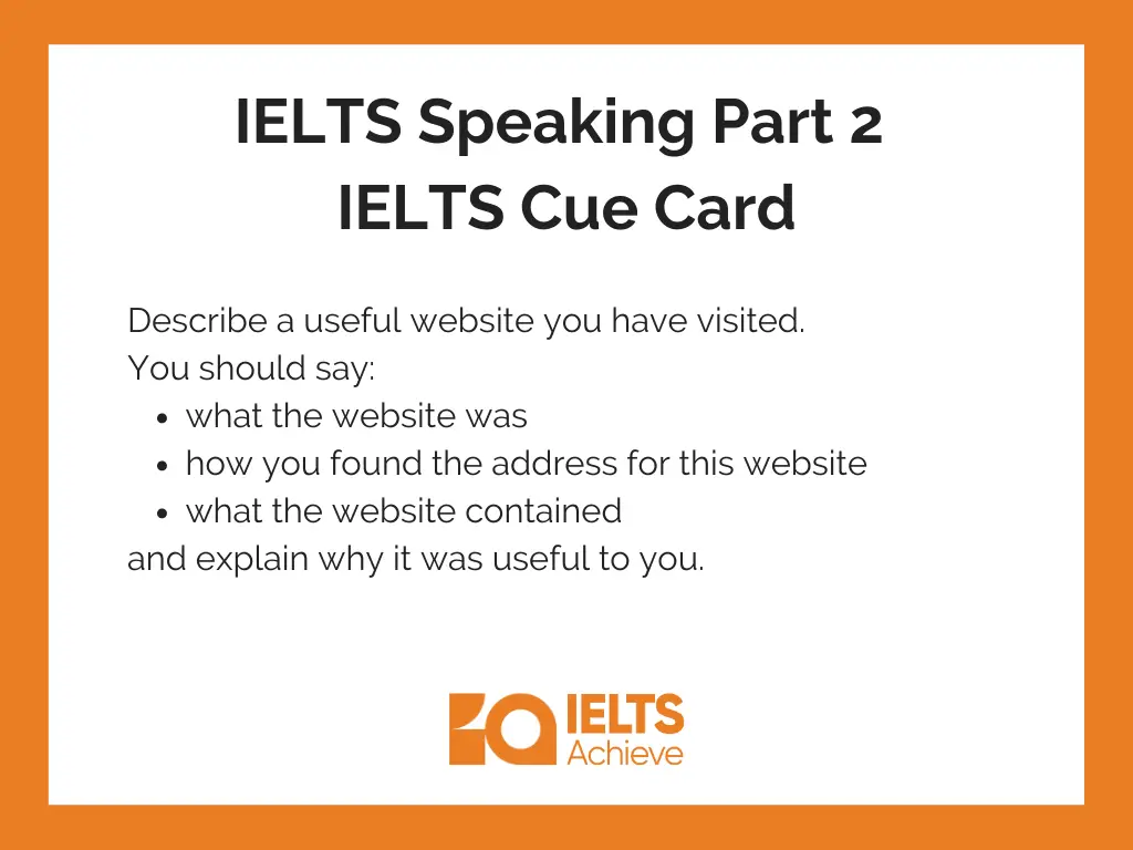 Describe a useful website you have visited. | IELTS Speaking Part 2: IELTS Cue Answer