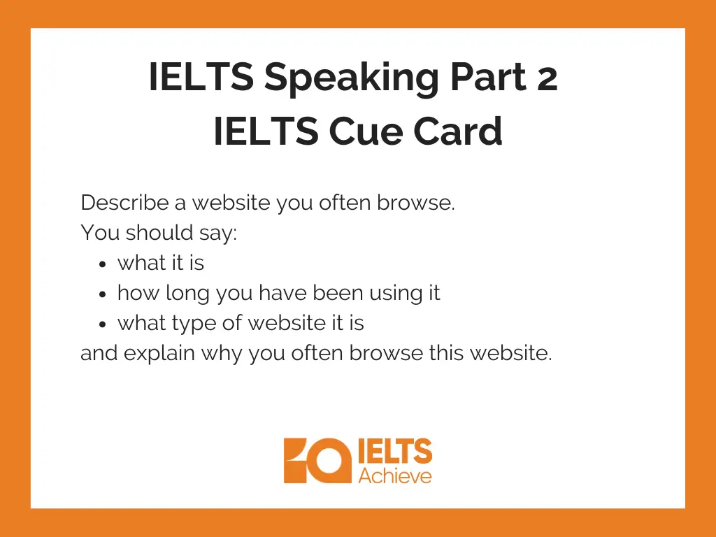 Describe a website you often browse. | IELTS Speaking Part 2: IELTS Cue Answer