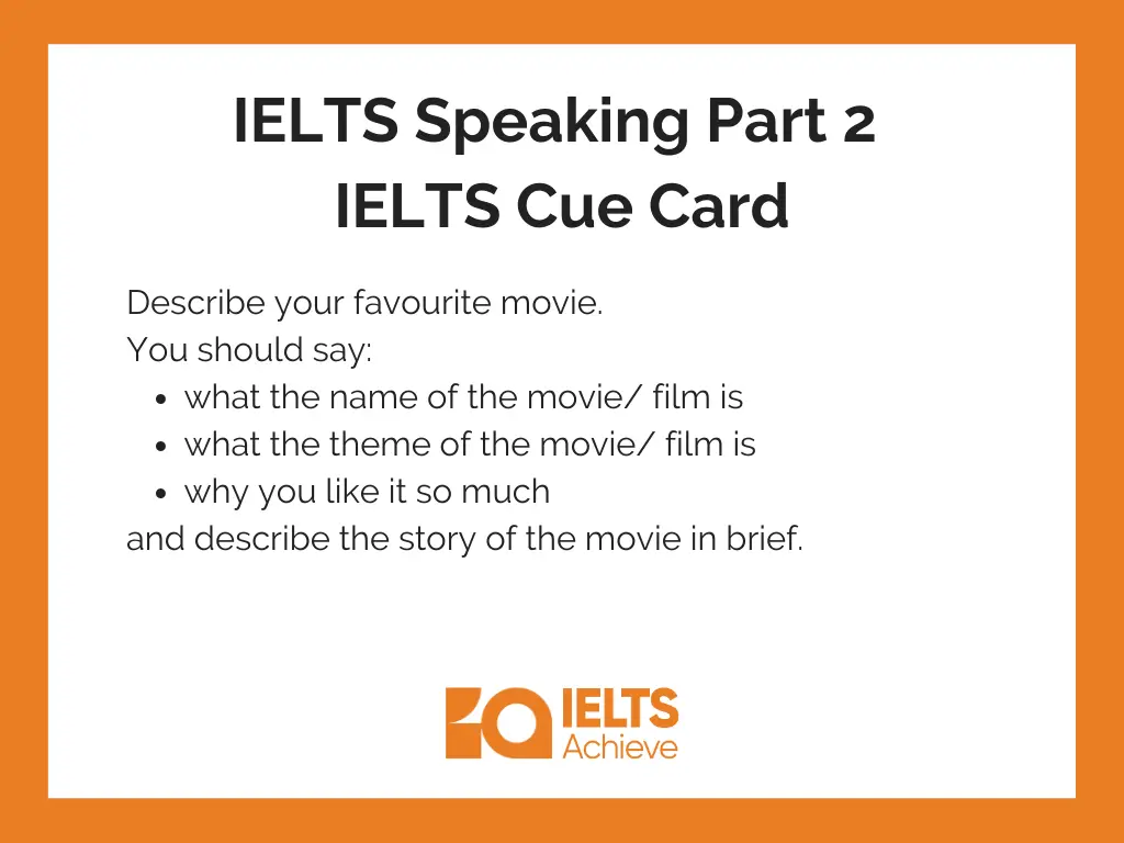 Describe your favourite movie. | IELTS Speaking Part 2: IELTS Cue Answer