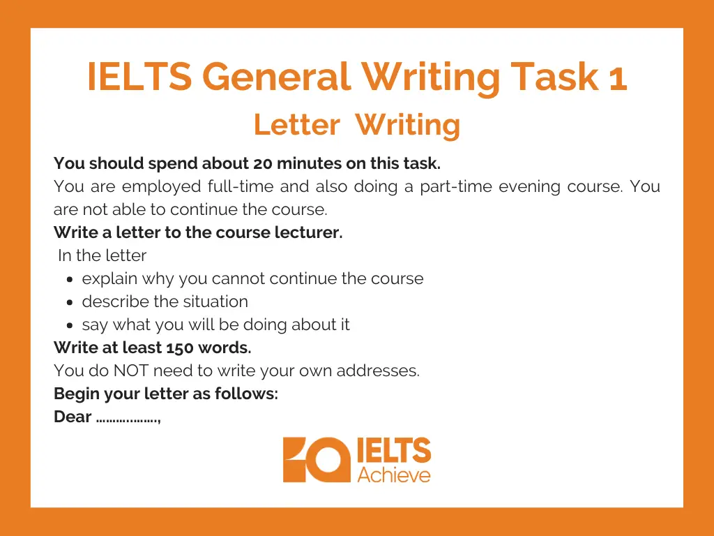 You are employed full-time and also doing a part-time evening course: Semi-Formal Letter [IELTS General Writing Task 1 ]