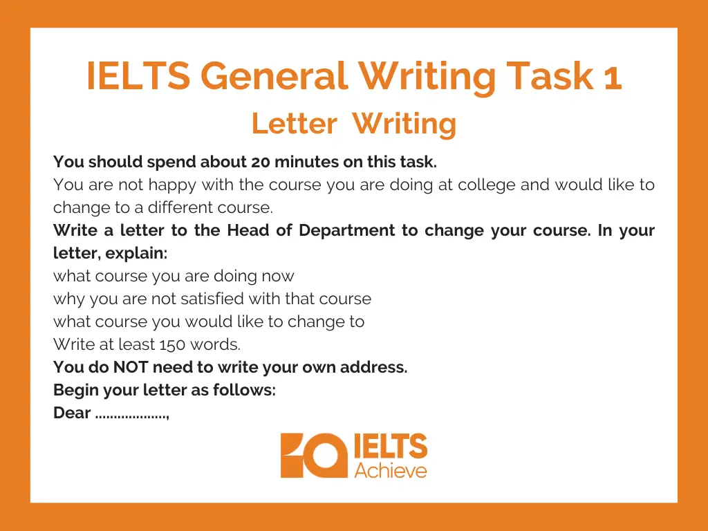 You are not happy with the course you are doing at college and would like to change to a different course: Semi-Formal Letter [IELTS General Writing Task 1 ]